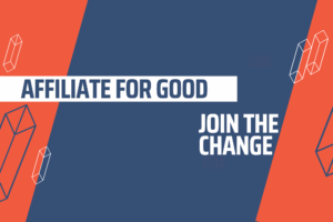 Affiliate for Good